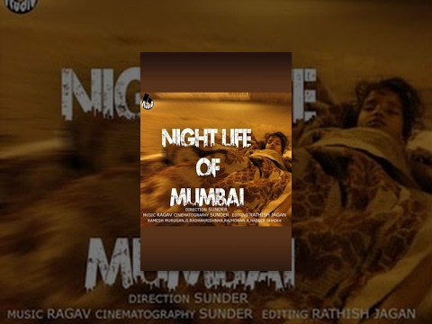 Night Life of Mumbai - Documentary short film Night Life of Mumbai - Documentary short film