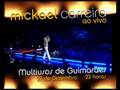videos de Mickael Carreira em Guimarães