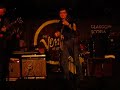 live at oran mor glasgow 16th june 2008. very rarely played live.