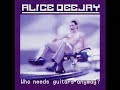 02 - Alice Deejay - Better Off Alone