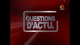 Questions d'Actu: La crise sous l'angle économique; quelles solutions- Canal Algérie