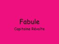 Fabule - Capitaine Révolte