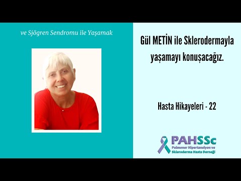 Hasta Hikayeleri - Gül METİN ile Sklerodermayla Yaşamak - 22 - 2021.01.12