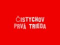 Čistychov-Prvá Trieda=NEW TRACK!!!