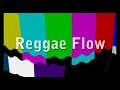 reggae Flow.wmv