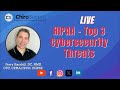 HIPAA - TOP 3 CYBERSECURITY THREATS