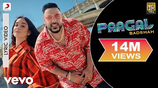 Paagal - Official Lyric Video  Paagal  Badshah  Ro
