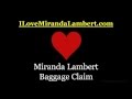 Miranda Lambert Baggage Claim - Album Version with Lyrics