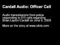 Audio: Officers respond to Brian Layton Cardall