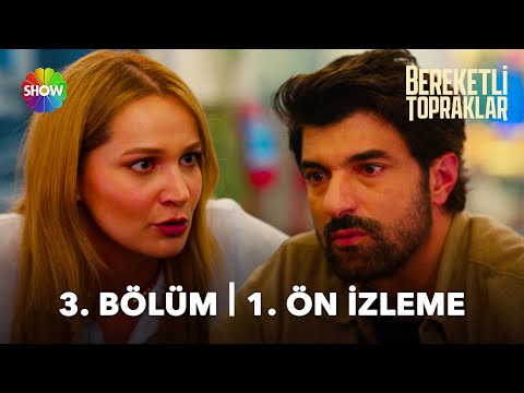Bereketli Topraklar 3. Bölüm Ön İzleme                                                                                                                                                                                                                    