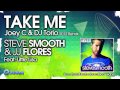 Steve Smooth & Jj Flores Take Me Video and Lyrics