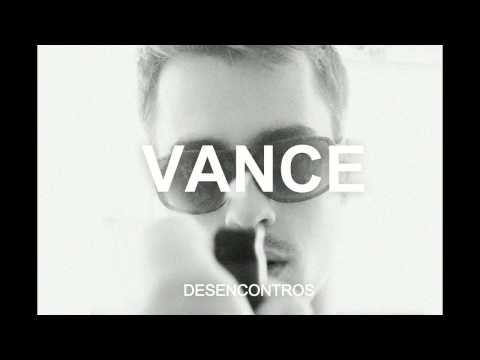 Vance - V A N C E facebook: http://www.facebook.com/pages/VANCE/195330287211705 youtube: http://www.youtube.com/user/VANCEbraga soundcloud (para download): https://s...