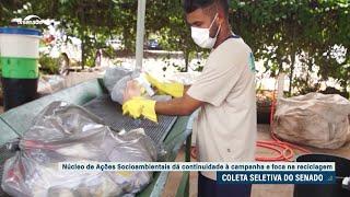 Senado tem gestão completa do lixo produzido e prioriza reciclagem