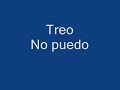 Treo - No puedo Treo - No puedo