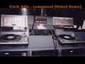 Clark Able - Lemon Head [HiJack Remix]