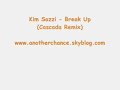 Kim Sozzi - Break Up (Cascada Remix)