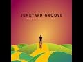 Junkyard Groove – Beautiful Crime