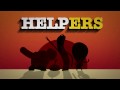 HELPERS - Episode 02 -