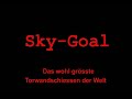 Sky-Goal die wohl gr��te Torwand der Welt