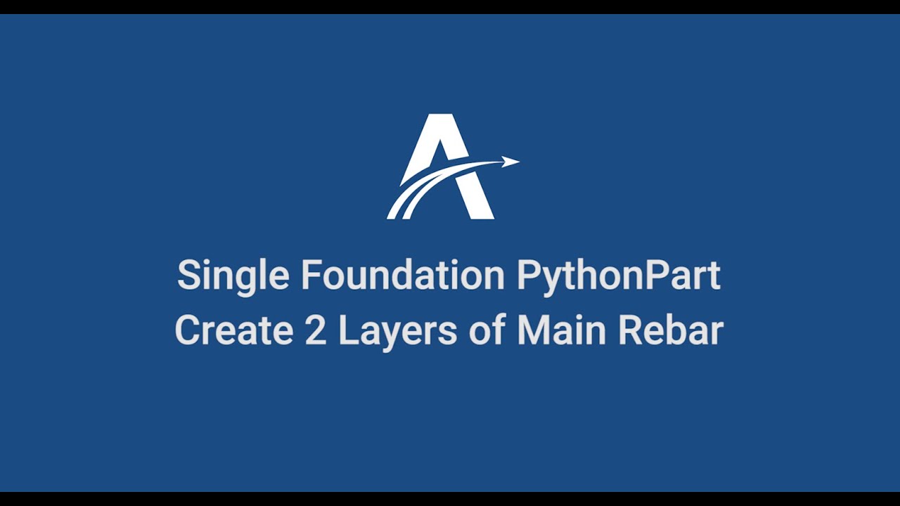 05. Creating 2 Layers Main Rebar | Single Foundation PythonParts in ALLPLAN