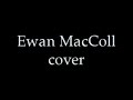 dirty old town ewan maccoll cover