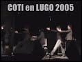 Coti - Intro Lugo 2005