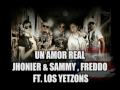 Los Yetzons Ft Jhonier Y Sammy, Freddo - Un Amor Real Prod. David Carl ((Making Off))