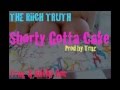 Shorty Gotta Cake (Prod By Truz) The Riich Truth