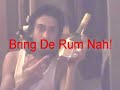 Bring De Rum
