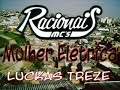 Racionais Mc's - Mulher Eletrica