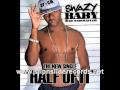 Swazy Baby- Half of It produced by Trap Camp