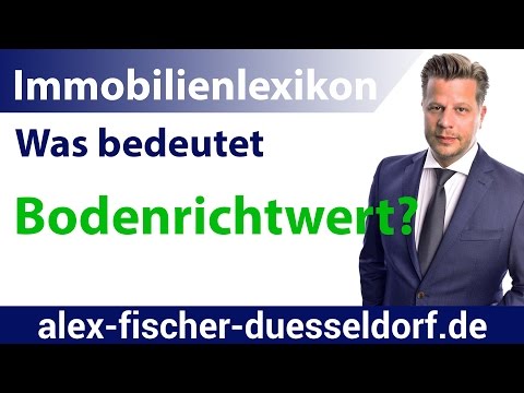 Was bedeutet Bodenrichtwert? Einfach erklärt (Immob ...