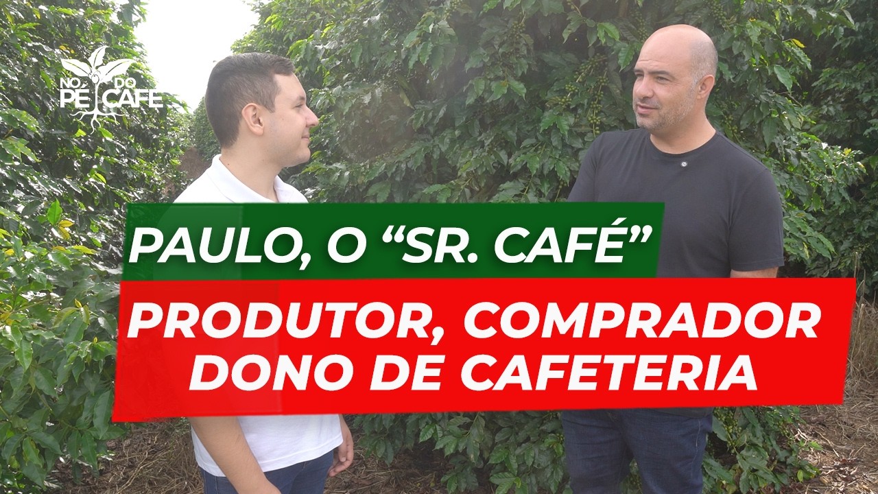 Se tem alguém que CONHECE de CAFÉ é o Paulo! É CAFEICULTOR, COMPRA café e VENDE café!