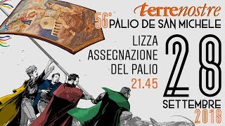 56° Palio de San Michele - LIZZA E ASSEGNAZIONE PALIO