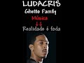 Ludacris - Realidade � Foda (Ghetto Family)