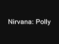 Nirvana-Polly with lyrics