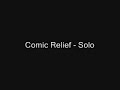 DOWNLOAD Comic Relief - Solo DOWNLOAD Comic Relief - Solo