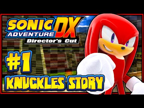 Sonic Adventure DX PC - (1080p) Part 1 - Knuckles' Story
