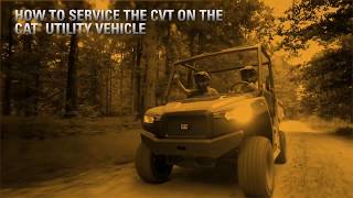 How to Service the CVT on the Cat® Utility Vehicle