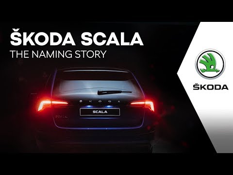 ŠKODA SCALA: THE NAMING STORY