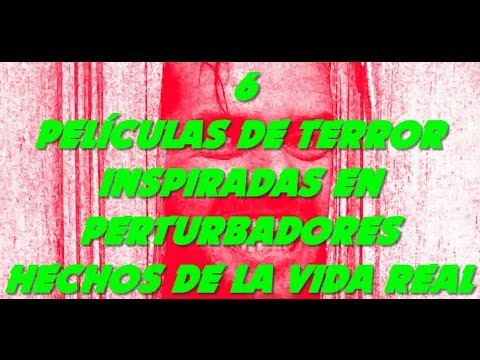 PELICULAS DE TERROR BASADAS EN HECHOS REALES PELICULAS DE TERROR BASADAS EN HECHOS REALES