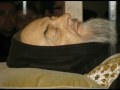 APOLOGIES,APOLOGIES,APOLOGIES for mistake at the start of this video. Padre Pio was born in 1887 and not in 1861! as many people have pointed out!!!............. Seeing is believing!..Padre Pio is sign for our times...This video shows footage of Saint Pio's incorrupt body on public display in San Giovanni Rotondo Italy...It certainly reinforces belief in God and the existence of the after life in paradise....Padre Pio, a humble Capuchin priest from San Giovanni Rotondo, was blessed by God in many wonderful and mysterious ways. The most dramatic was the stigmata. Padre Pio bore the wounds of Christ for fifty years! Padre Pio, who died in 1968 at age 81, bore a 