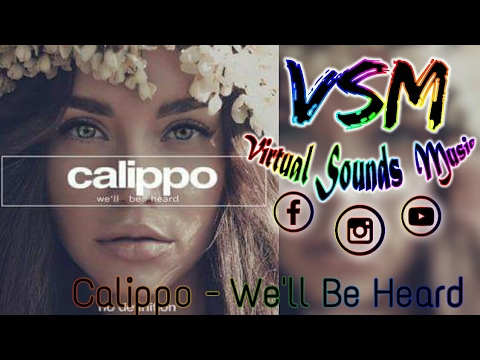 Calippo - We'll Be Heard