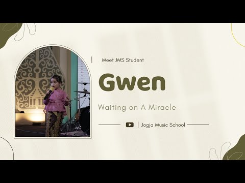 Waiting On A Miracle | by Gwen Jogja Music School