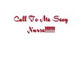 Call To Me Sexy Nurse [18+MATURE]