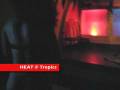 HEAT @ Tropics 11.28.08