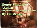 Roger Sanchez - Again (DJ Antoine vs Mad Mark Acid Remix)