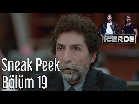 İçerde 19. Bölüm (Sneak Peek)                                                                                                                                                                                                                             