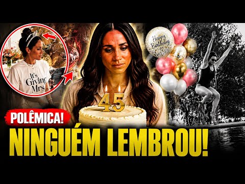 🚨 MEGHAN É IGNORADA NO ANIVERSÁRIO ATÉ POR HARRY E VIRA CHACOTA