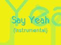 Wiz Khalifa - Say Yeah (Instrumental) Wiz Khalifa - Say Yeah (Instrumental)